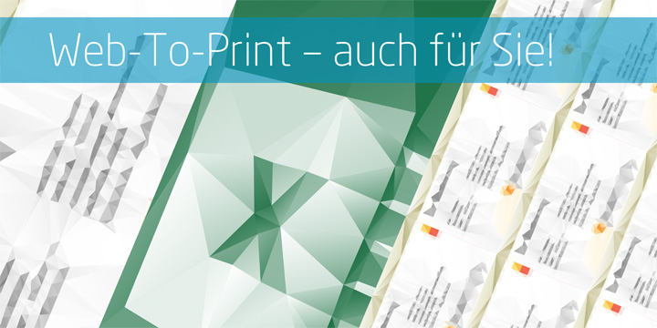 Web-To-Print - auch für Sie!